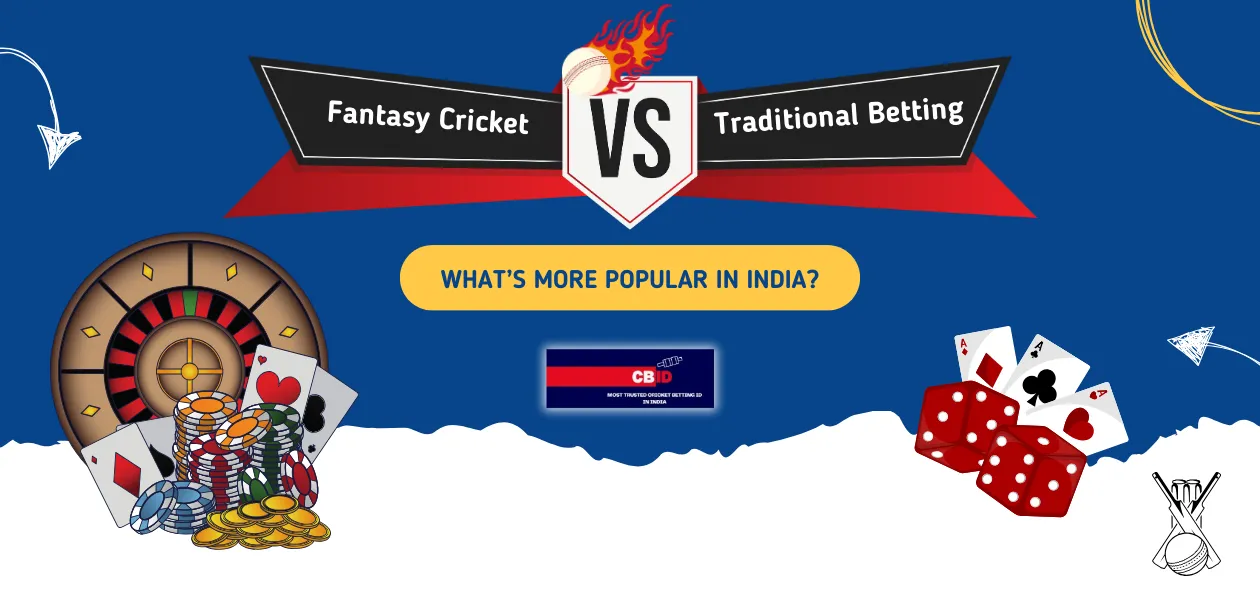 fantasy cricket vs traditional betting what more popular in india