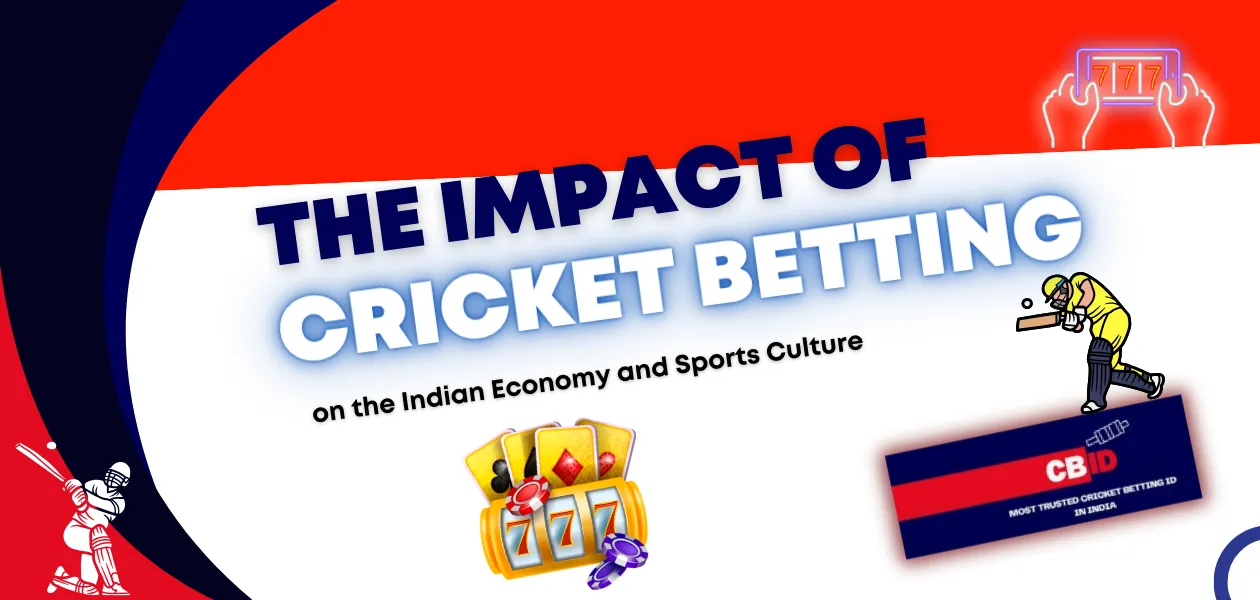 the impact of cricket betting on the indian economy and sports culture