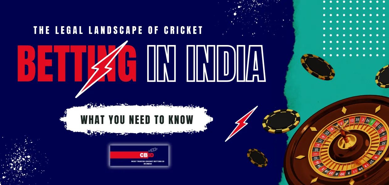 the legal landscape of cricket betting in india