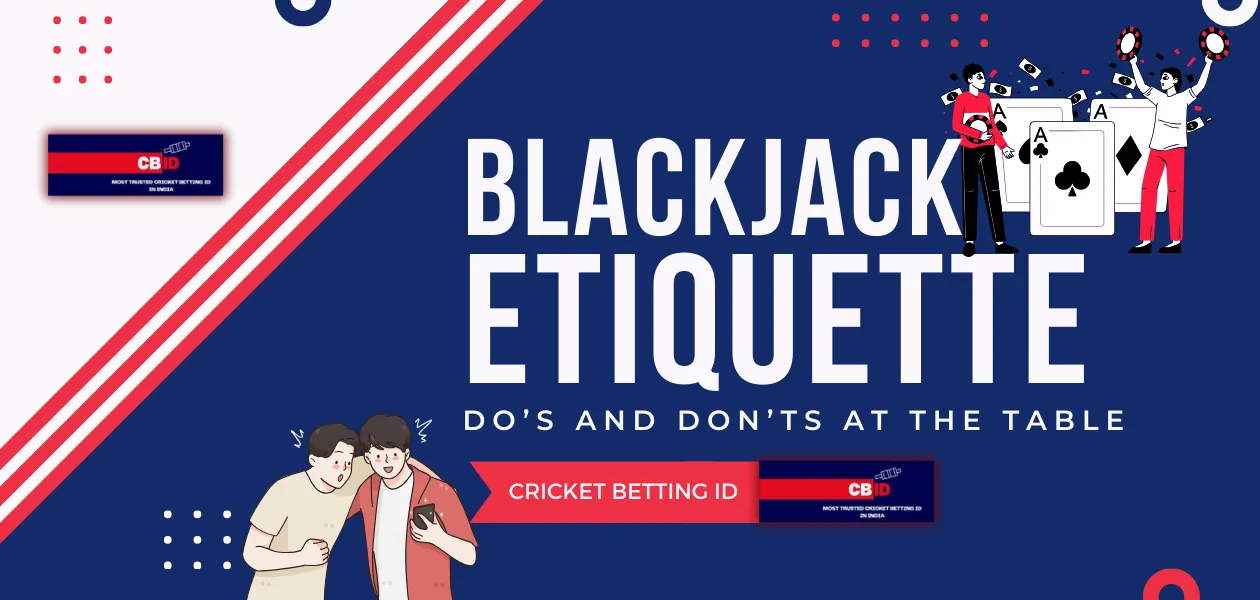 blackjack etiquette do and dont at the table