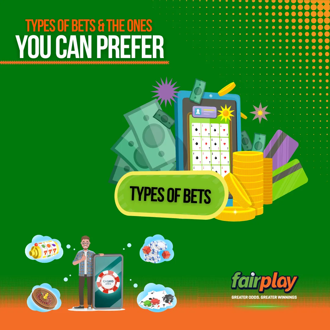 different types of bet fairplay