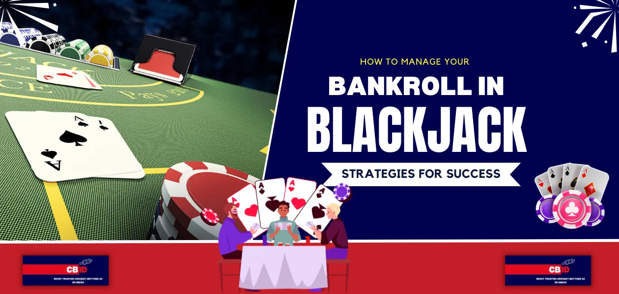 how to manage your bankroll in blackjack