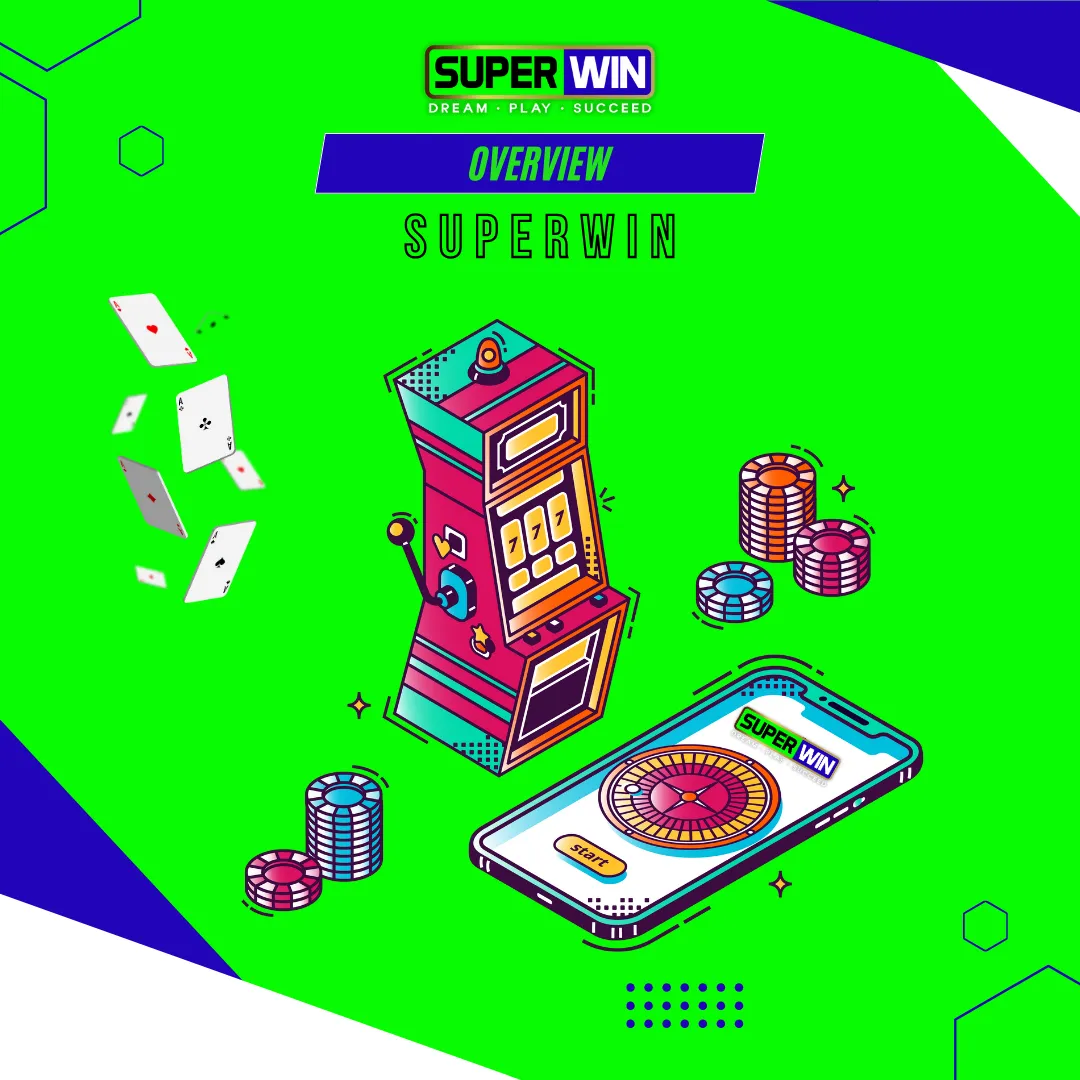 overview superwin