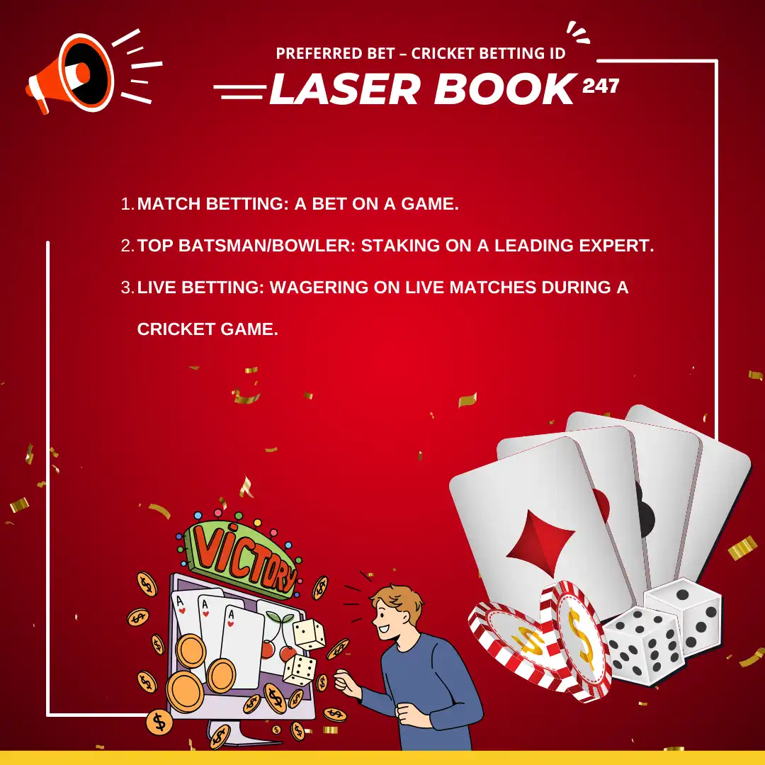 preferred bet on cricket betting id laser book247