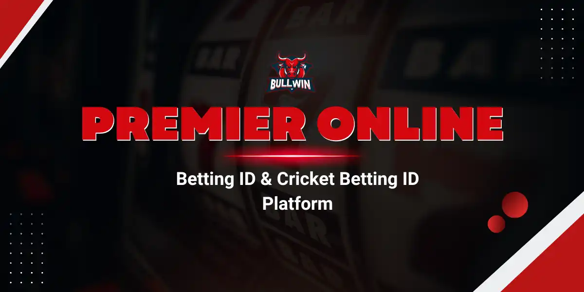 premier online betting id bullwin